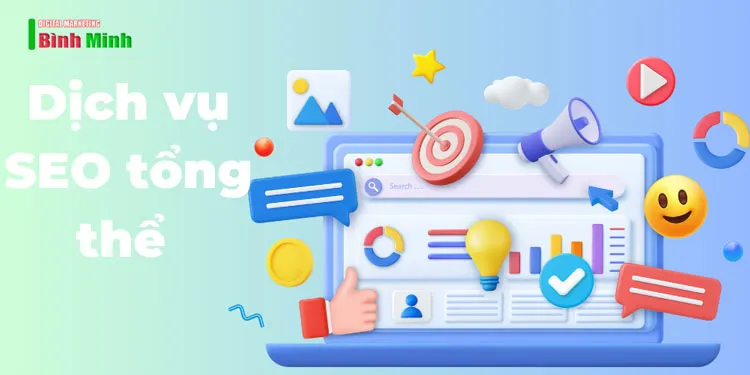 Dịch vụ SEO tổng thể là gì? Quy trình SEO lên TOP cho Doanh nghiệp
